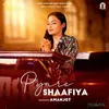 About Pyare Shaafiya Song